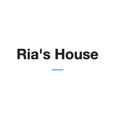 Ria's House